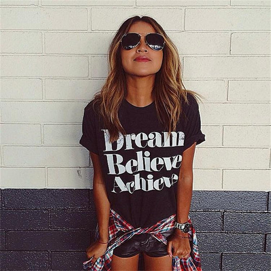 Dream Believe Achieve Letter Print Woman Top T-shirt